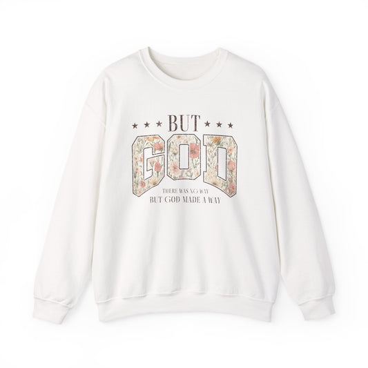 But God Floral Sweatshirt – Inspirational Christian Crewneck