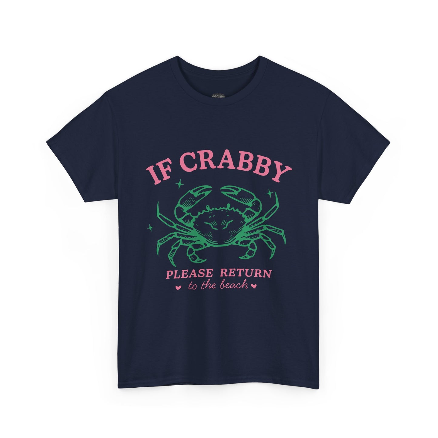 Crabby Beach Tee – “If Crabby Please Return to the Beach” Cute Crab Graphic T-Shirt