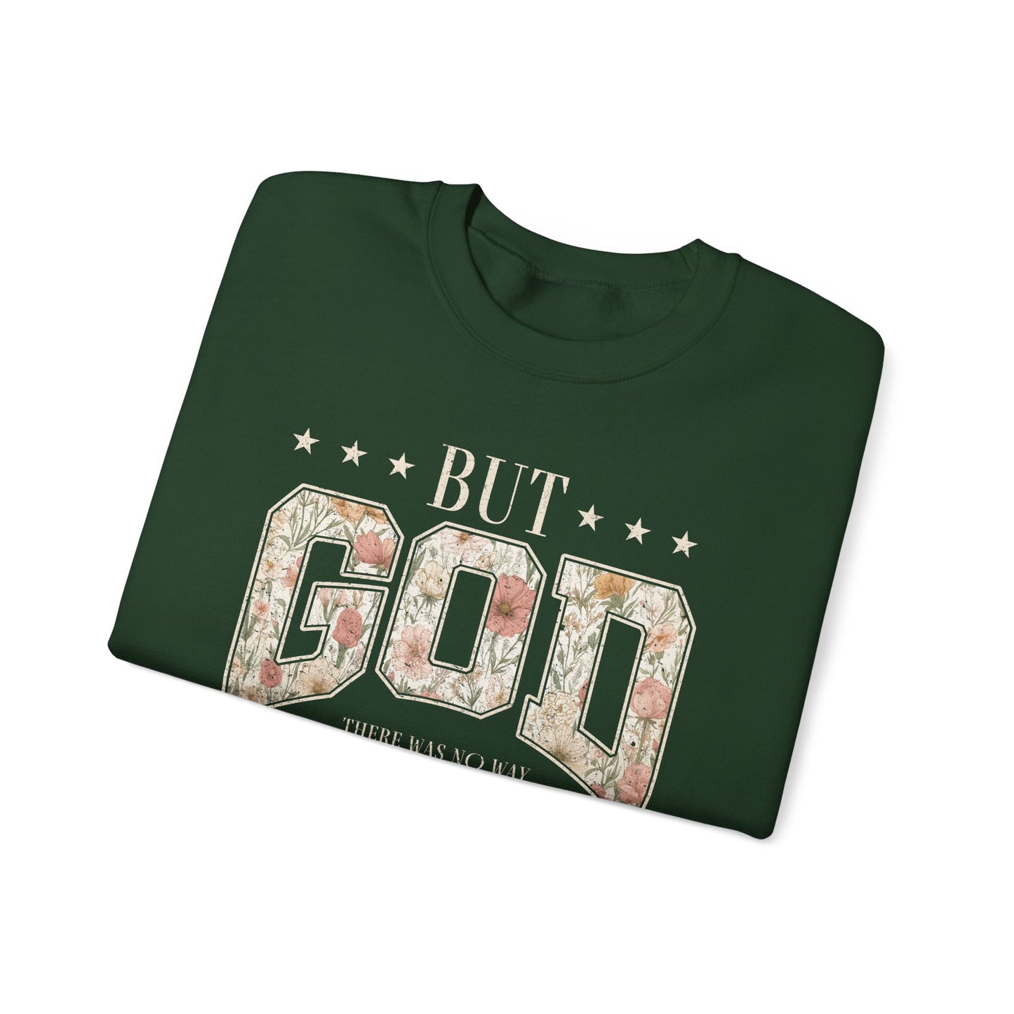 Crewneck Sweatshirt "But God" Floral Design — Inspirational Christian Gift