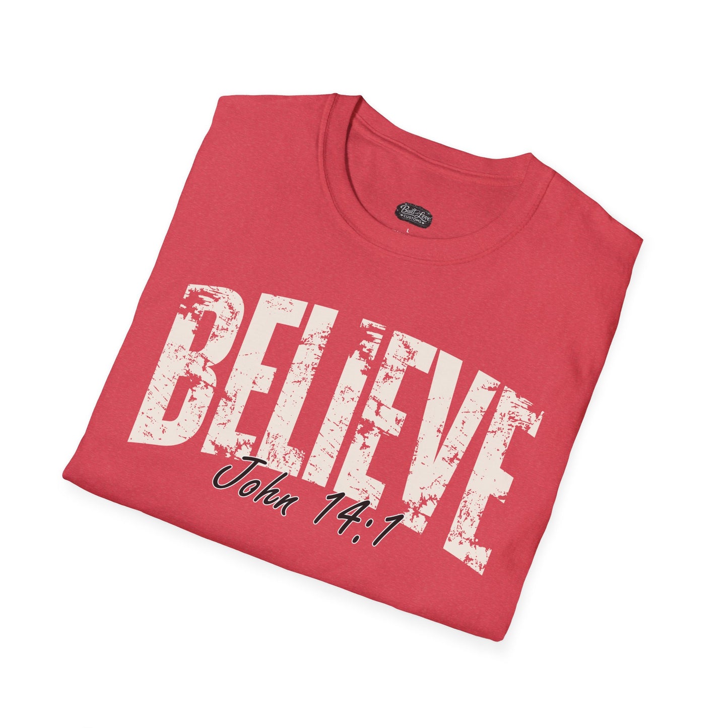 Believe John 14:1 T-Shirt | Christian Scripture Tee
