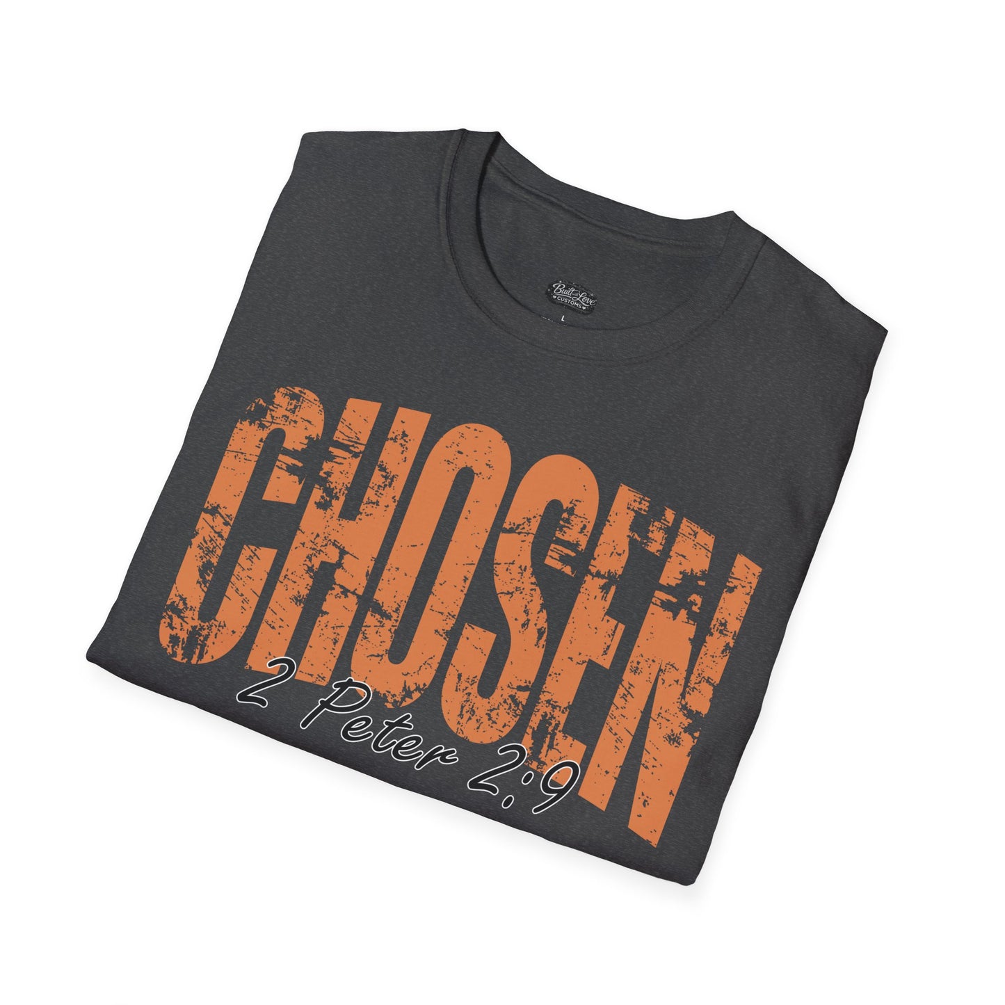 Chosen 1 Peter 2:9 T-Shirt | Christian Faith Scripture Tee