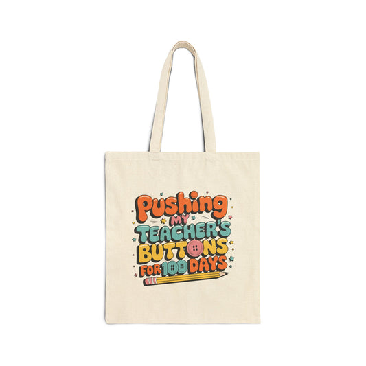 Pushing My Teacher's Buttons Tote Bag | Funny Teacher Quote, Pencil Graphic