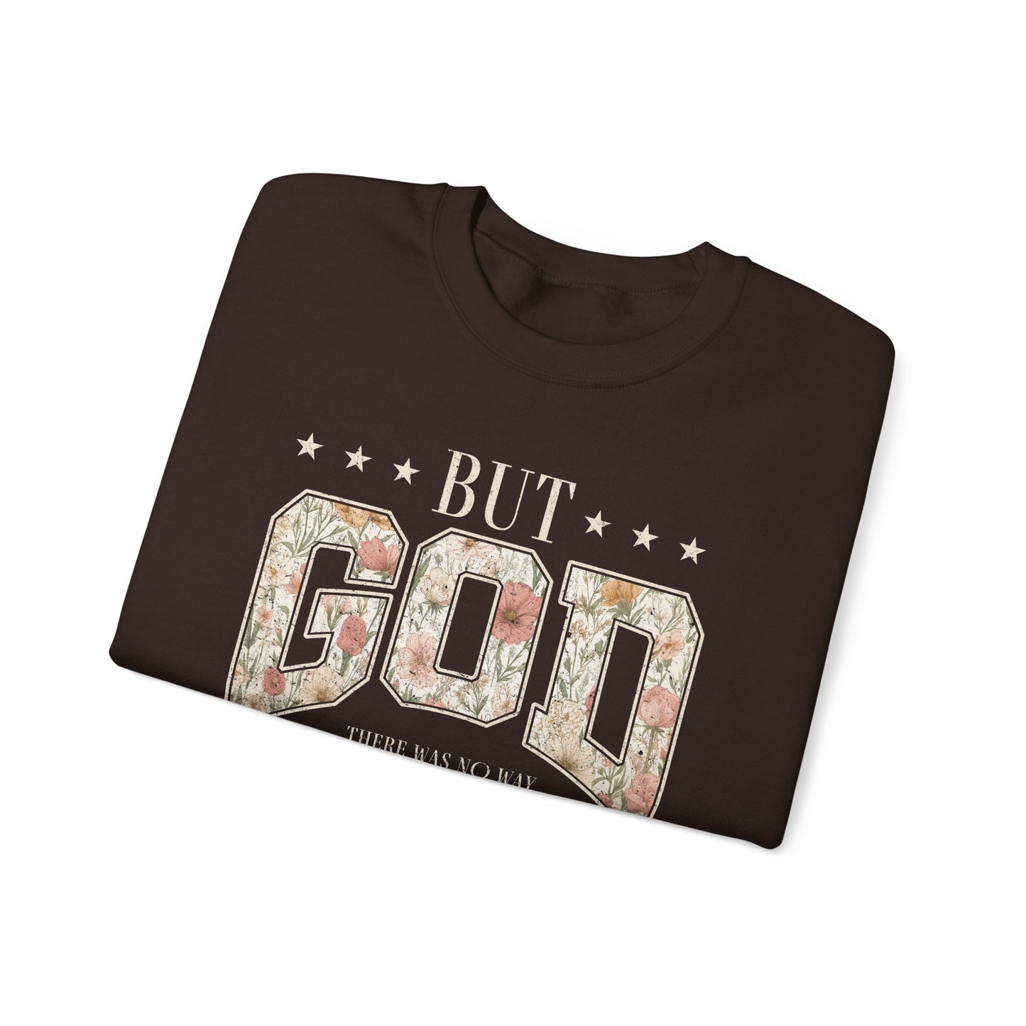 Crewneck Sweatshirt "But God" Floral Design — Inspirational Christian Gift