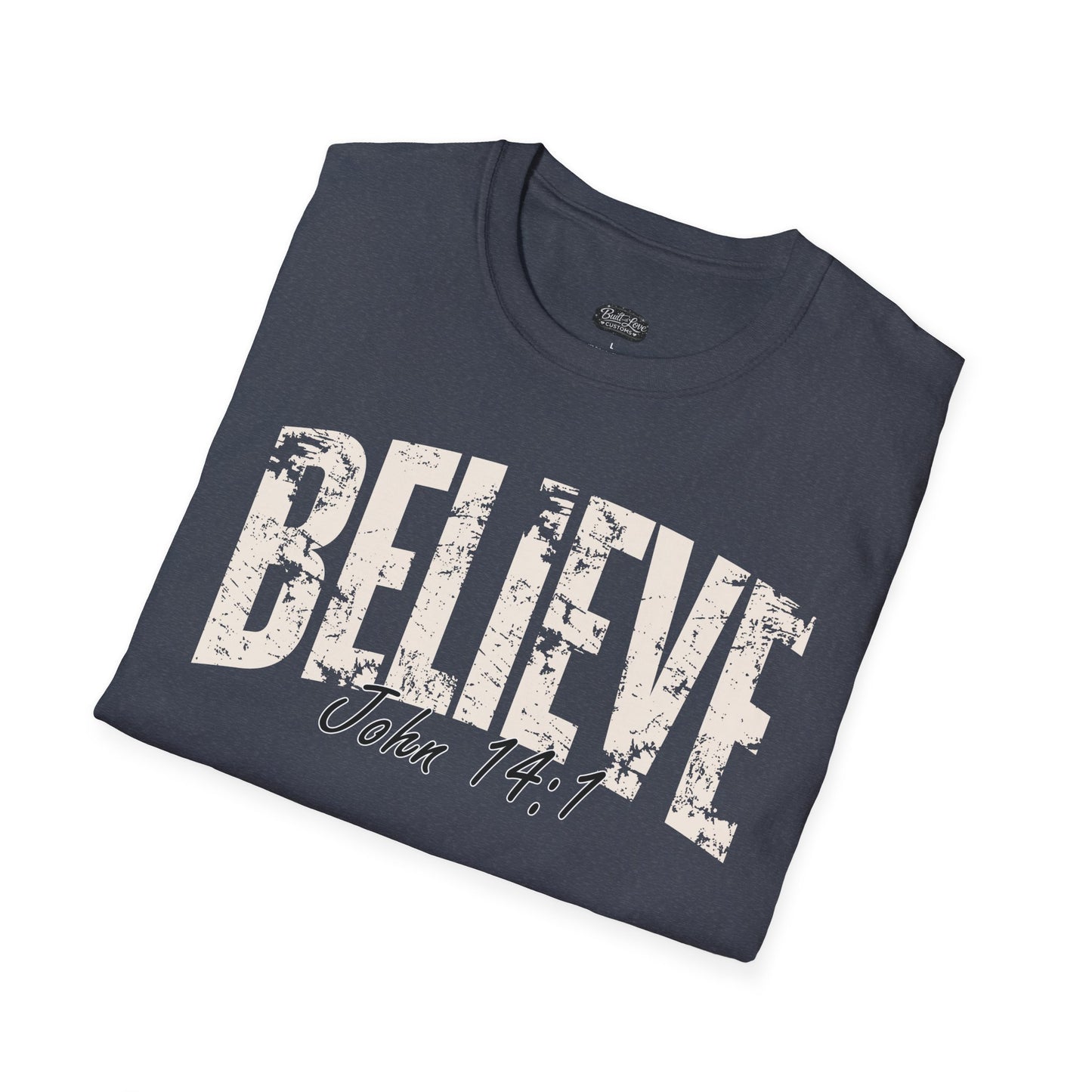 Believe John 14:1 T-Shirt | Christian Scripture Tee