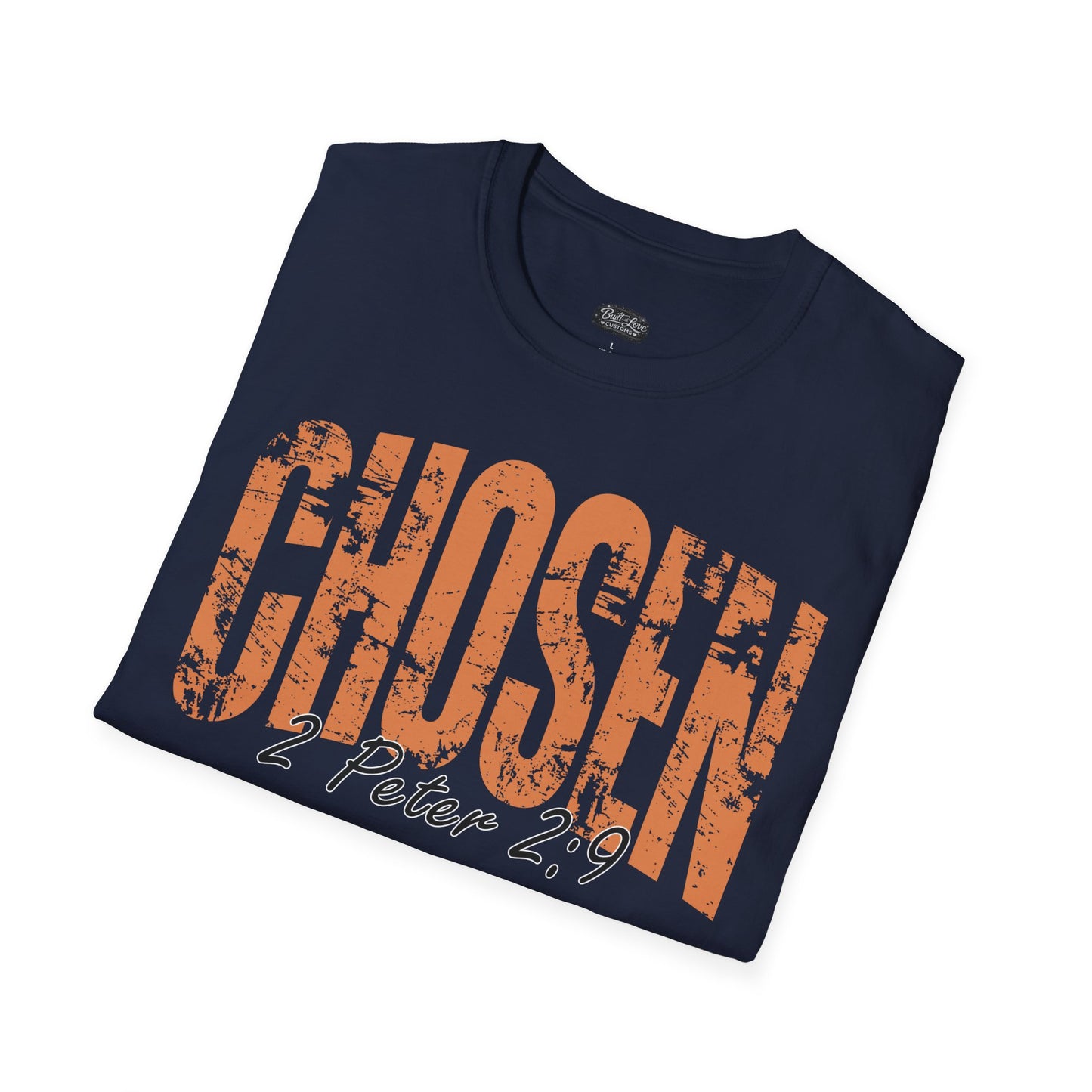 Chosen 1 Peter 2:9 T-Shirt | Christian Faith Scripture Tee