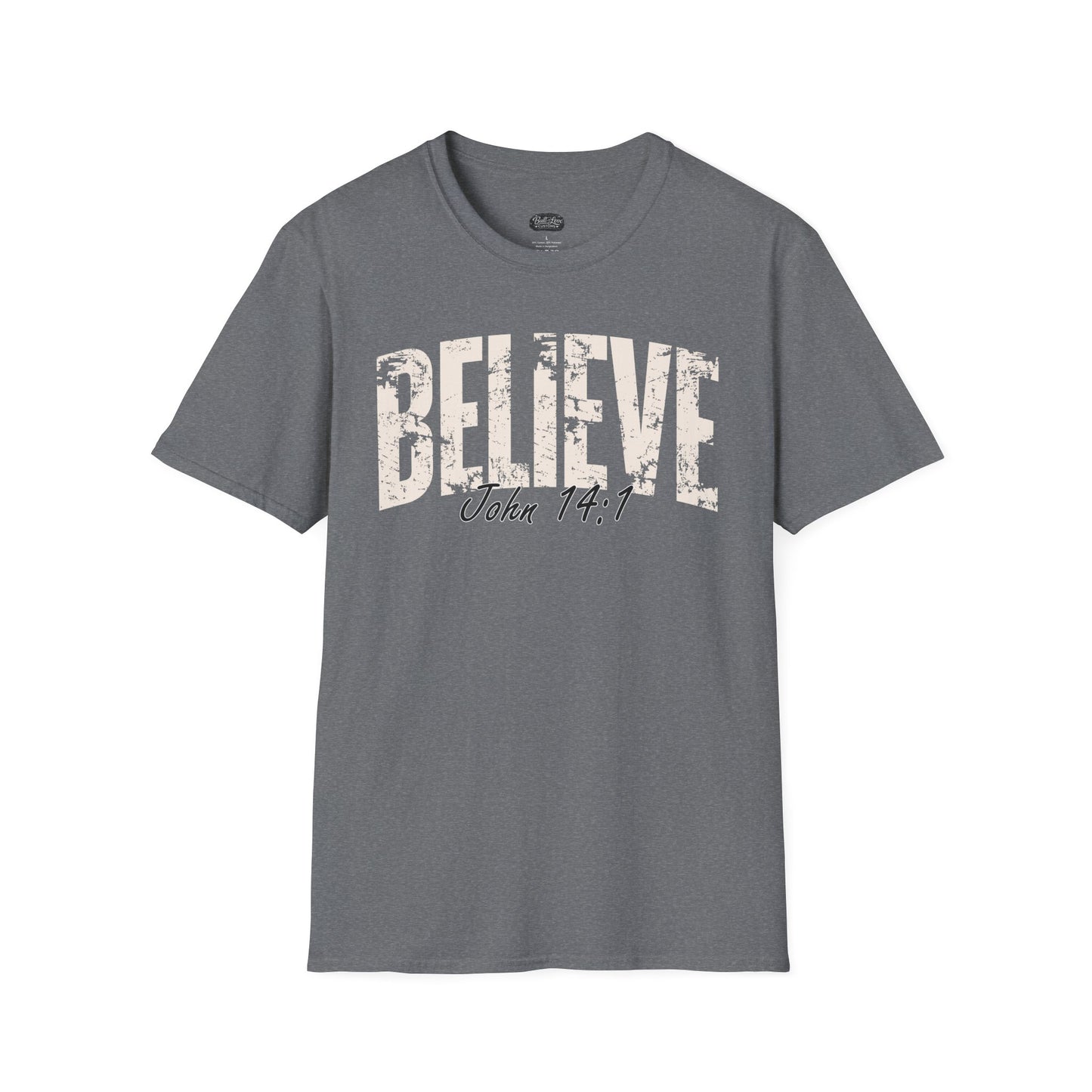 Believe John 14:1 T-Shirt | Christian Scripture Tee