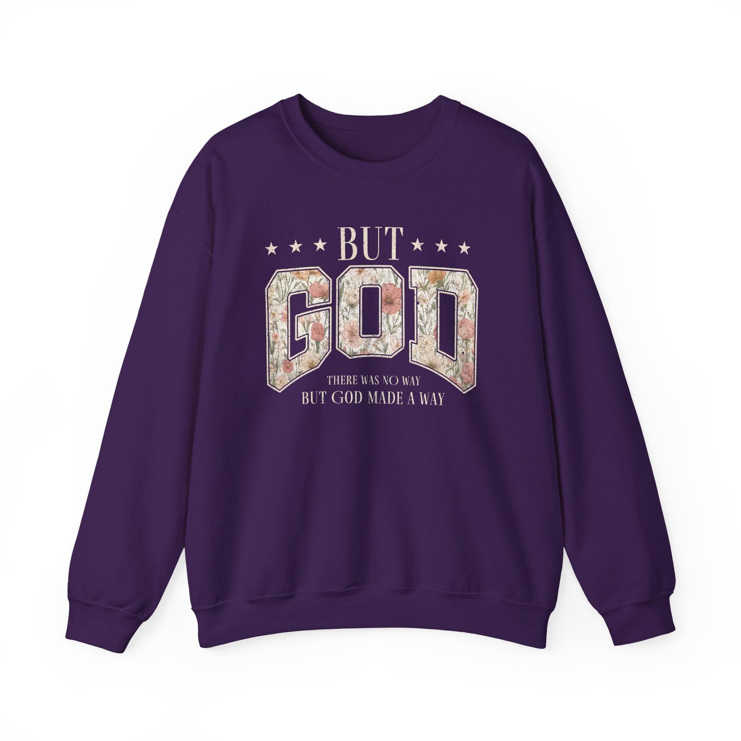 Crewneck Sweatshirt "But God" Floral Design — Inspirational Christian Gift