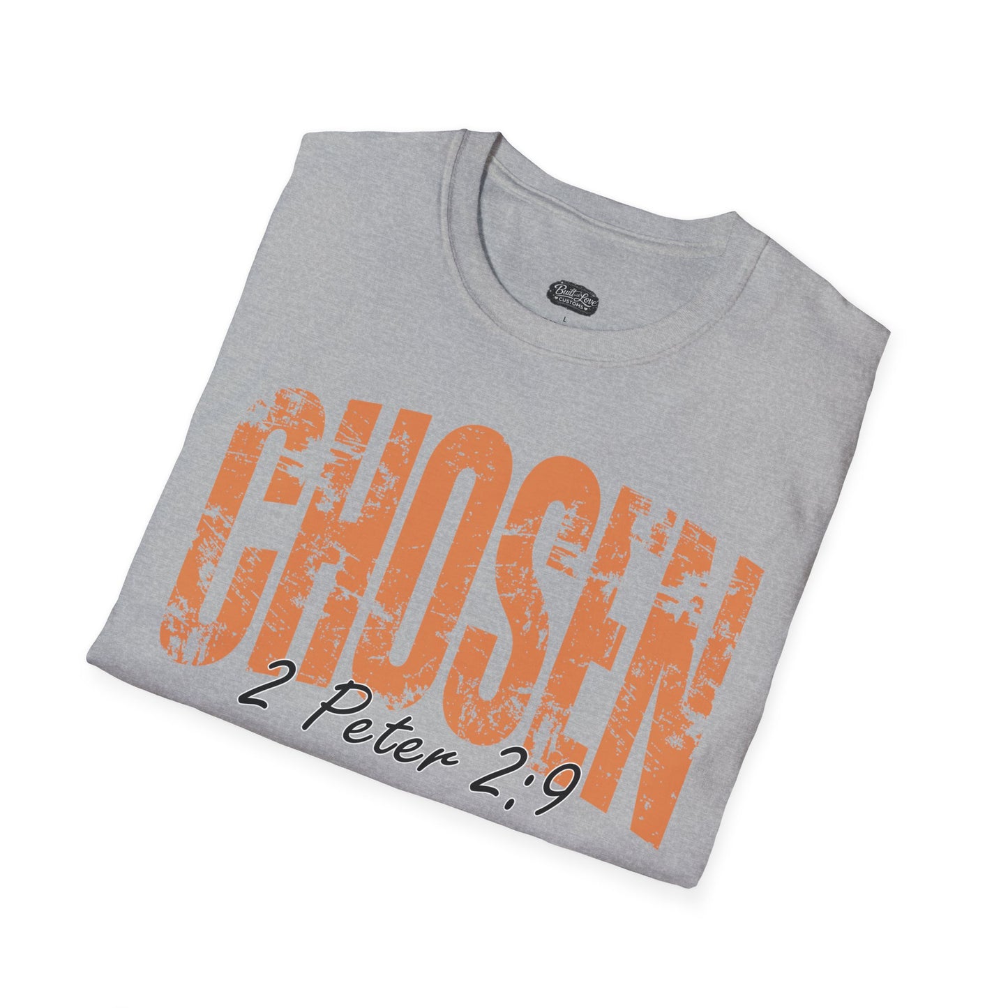 Chosen 1 Peter 2:9 T-Shirt | Christian Faith Scripture Tee