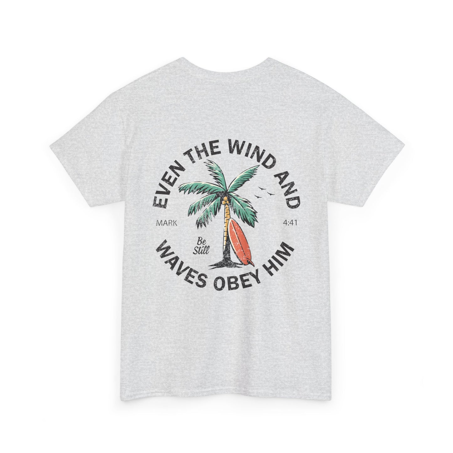 T-Shirt — "Even the Wind and Waves Obey Him" Palm Tree Surf Christian Tee