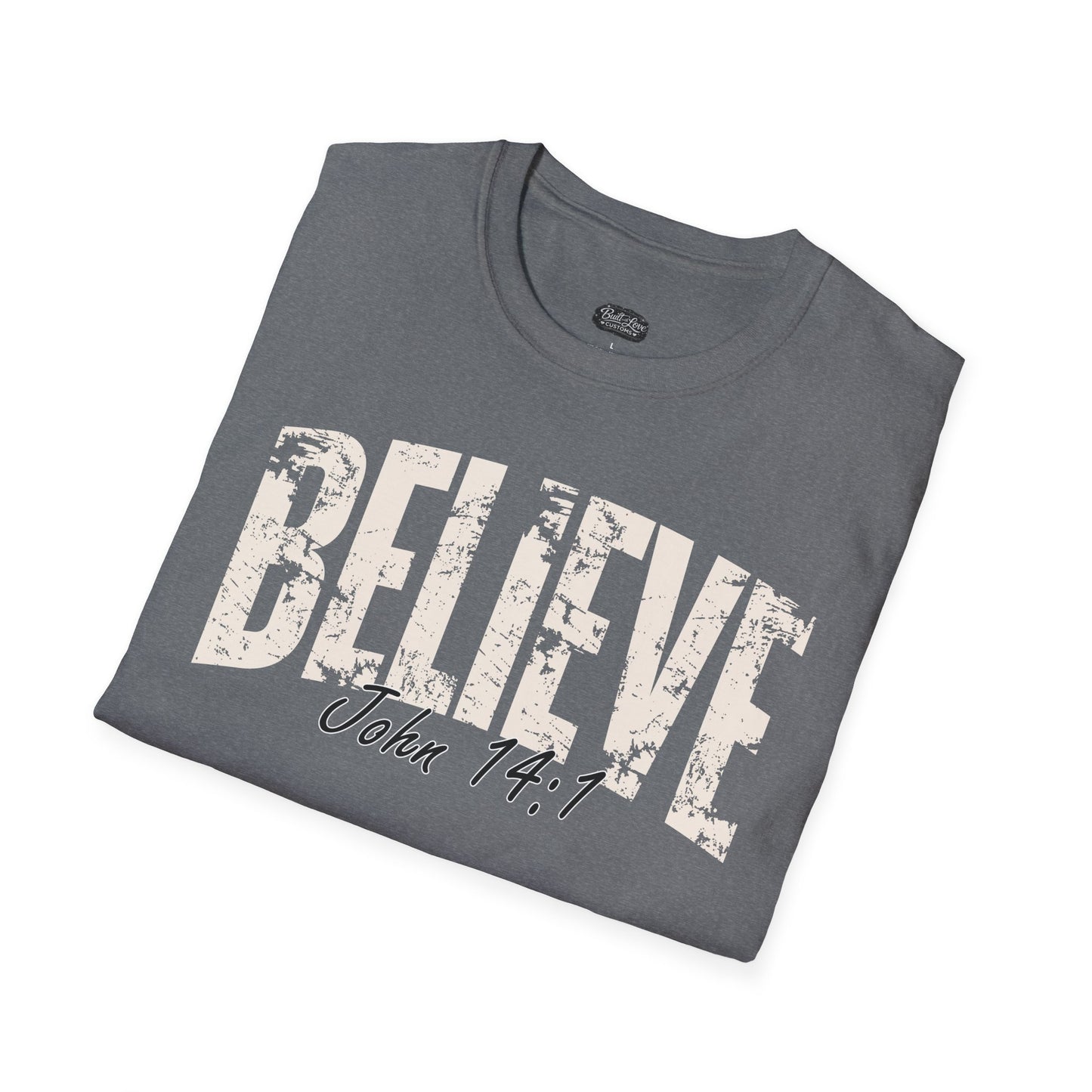 Believe John 14:1 T-Shirt | Christian Scripture Tee