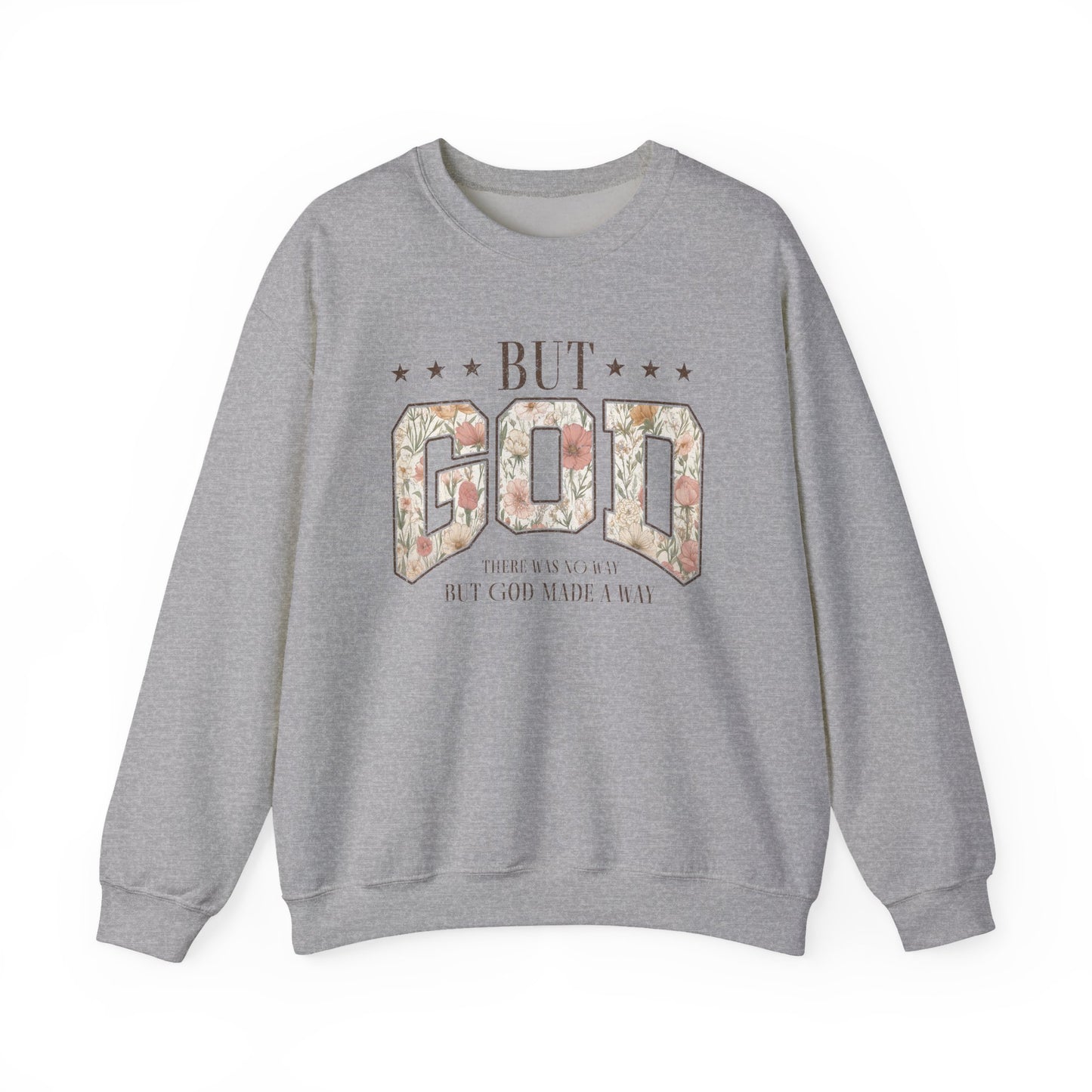 But God Floral Sweatshirt – Inspirational Christian Crewneck