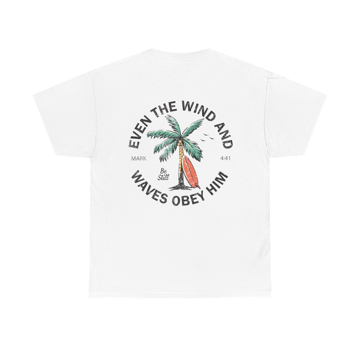 T-Shirt — "Even the Wind and Waves Obey Him" Palm Tree Surf Christian Tee