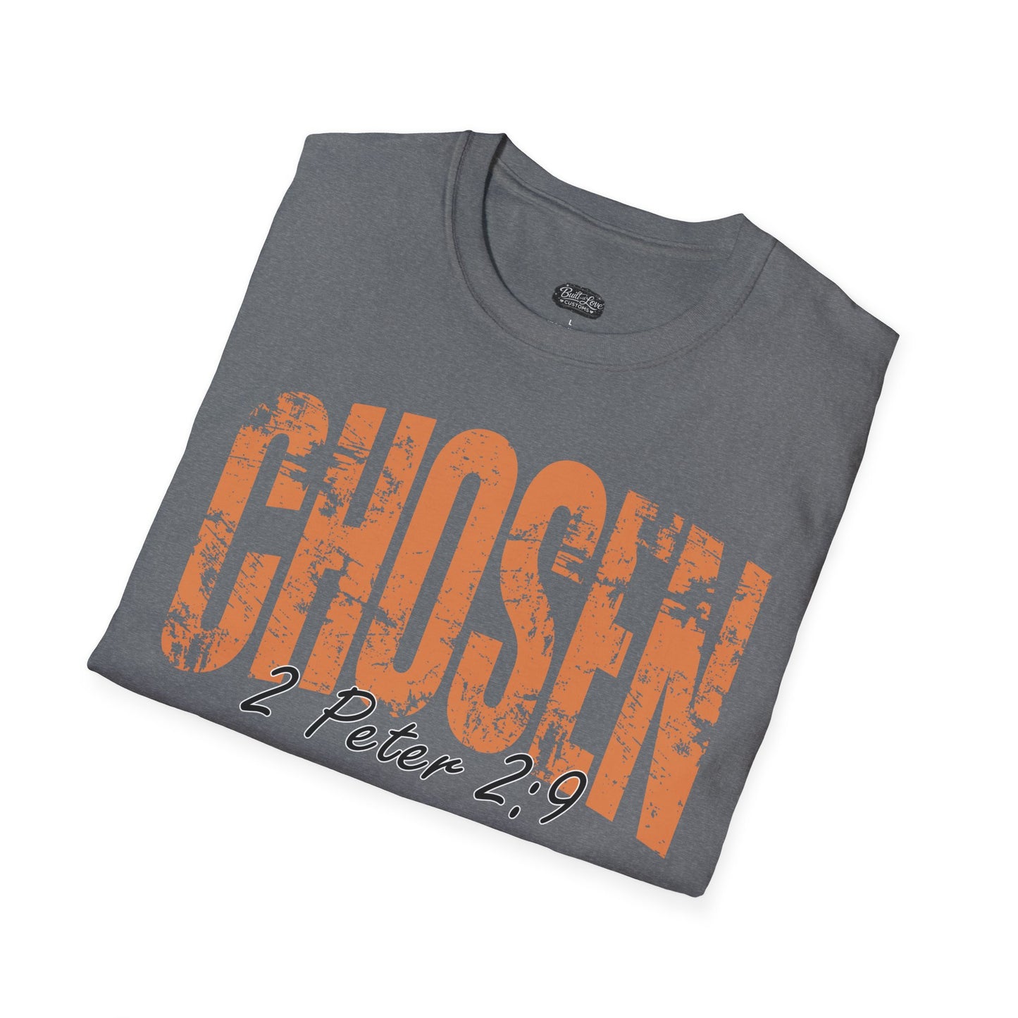 Chosen 1 Peter 2:9 T-Shirt | Christian Faith Scripture Tee