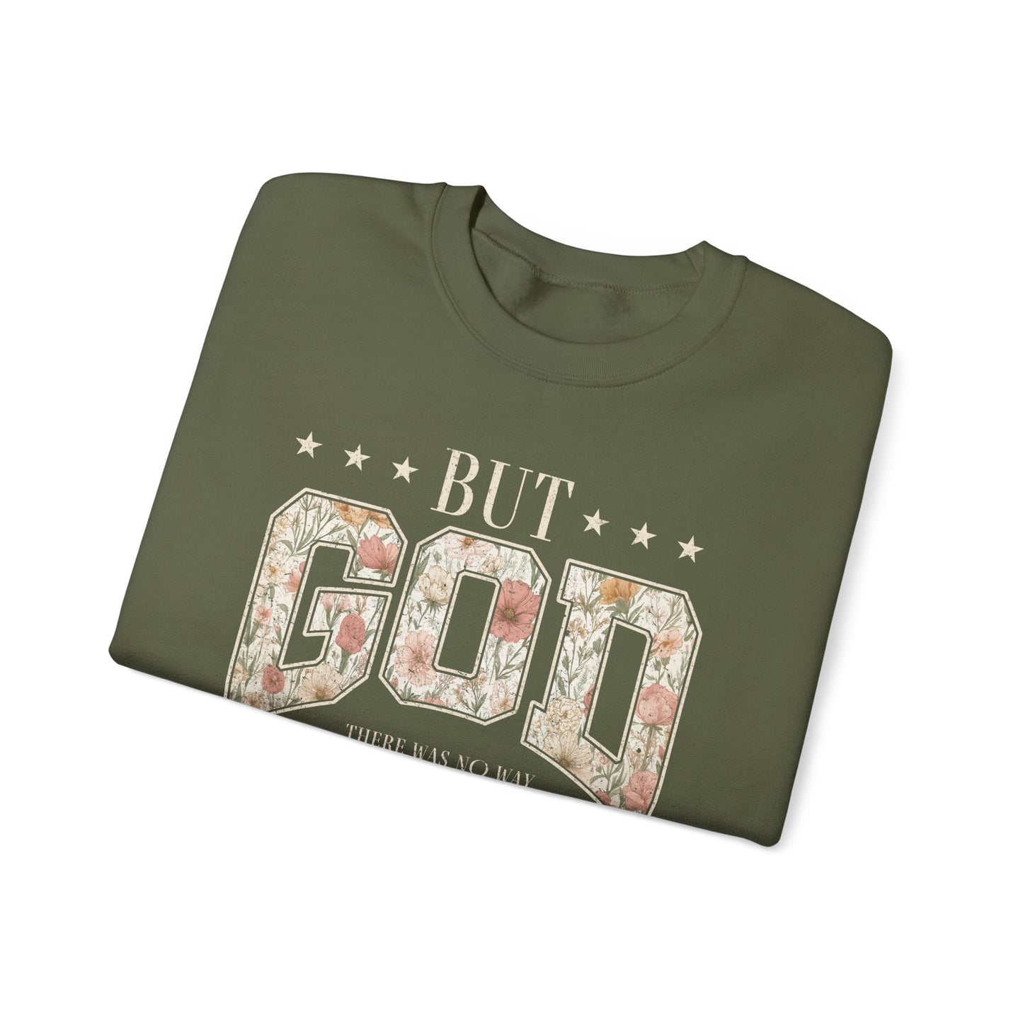 Crewneck Sweatshirt "But God" Floral Design — Inspirational Christian Gift
