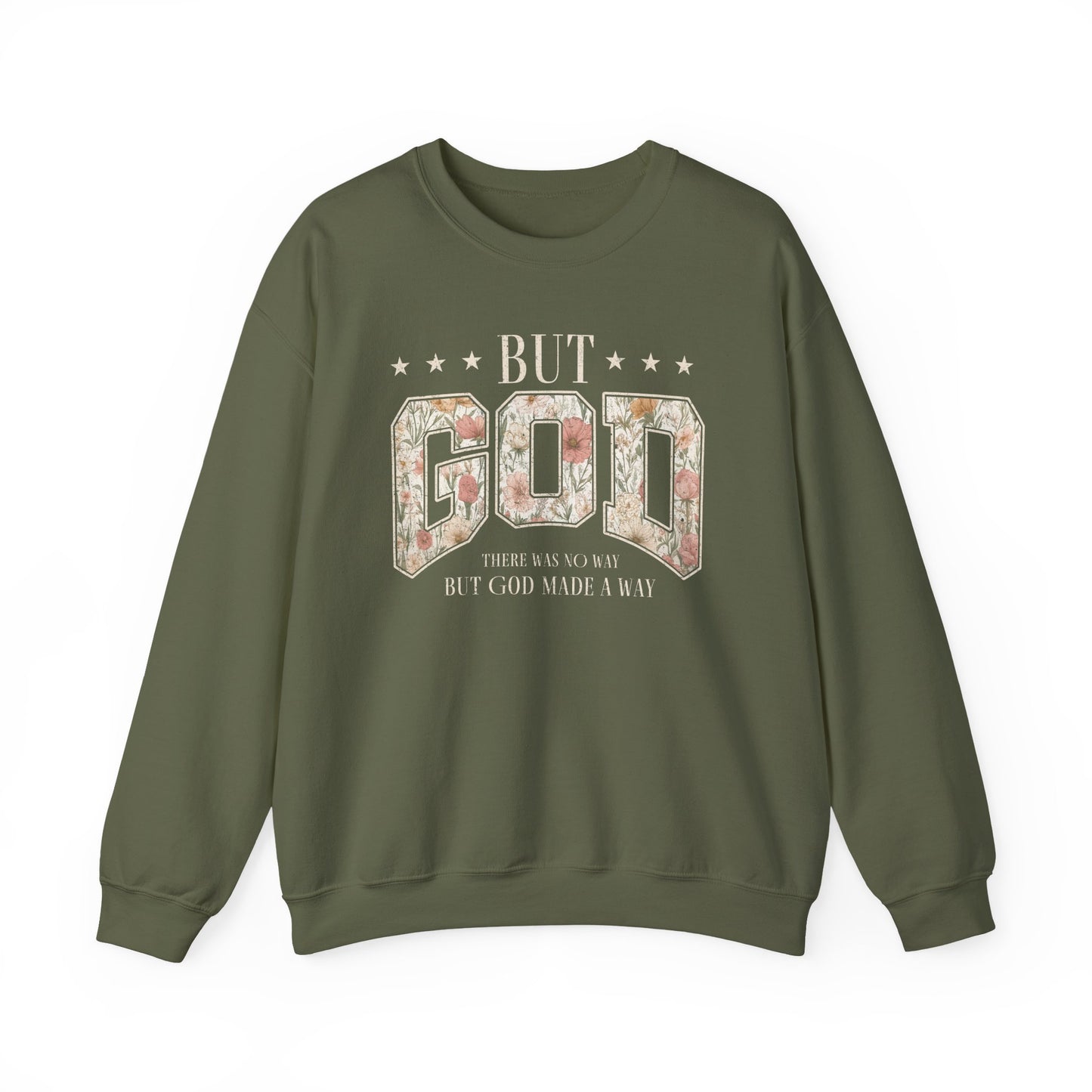 Crewneck Sweatshirt "But God" Floral Design — Inspirational Christian Gift