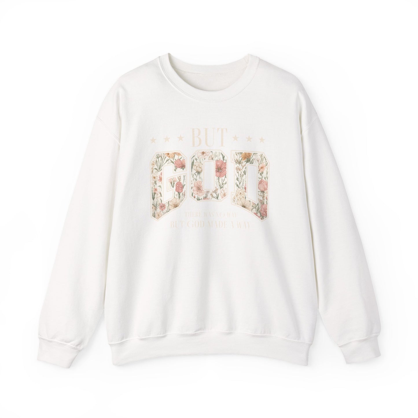 Crewneck Sweatshirt "But God" Floral Design — Inspirational Christian Gift