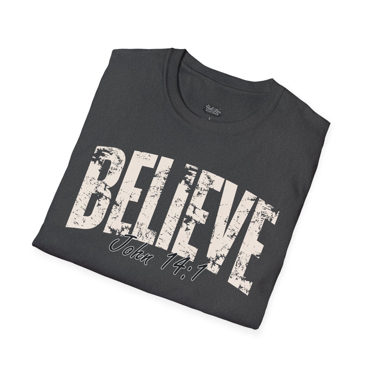 Believe John 14:1 T-Shirt | Christian Scripture Tee