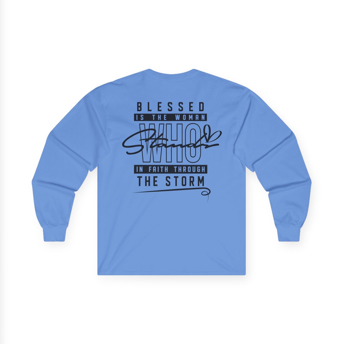 Christian Cross Long Sleeve Tee — "Blessed Is The Woman Who Stays In Faith Through The Storm"