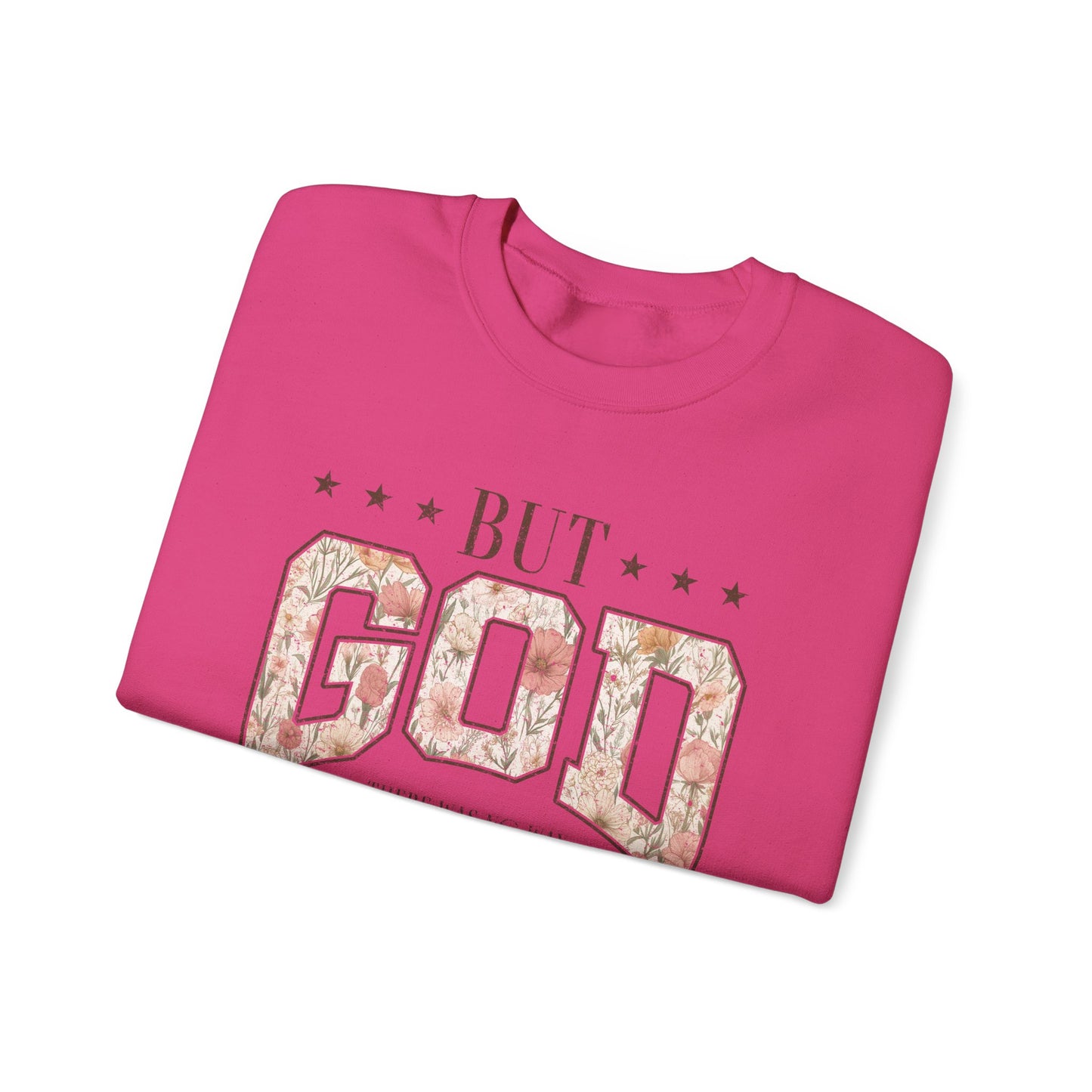 But God Floral Sweatshirt – Inspirational Christian Crewneck