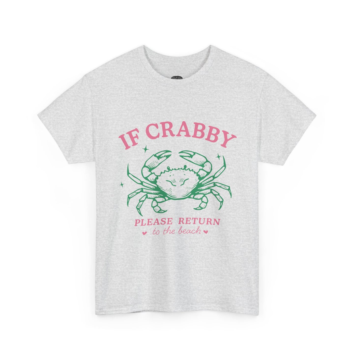 Crabby Beach Tee – “If Crabby Please Return to the Beach” Cute Crab Graphic T-Shirt