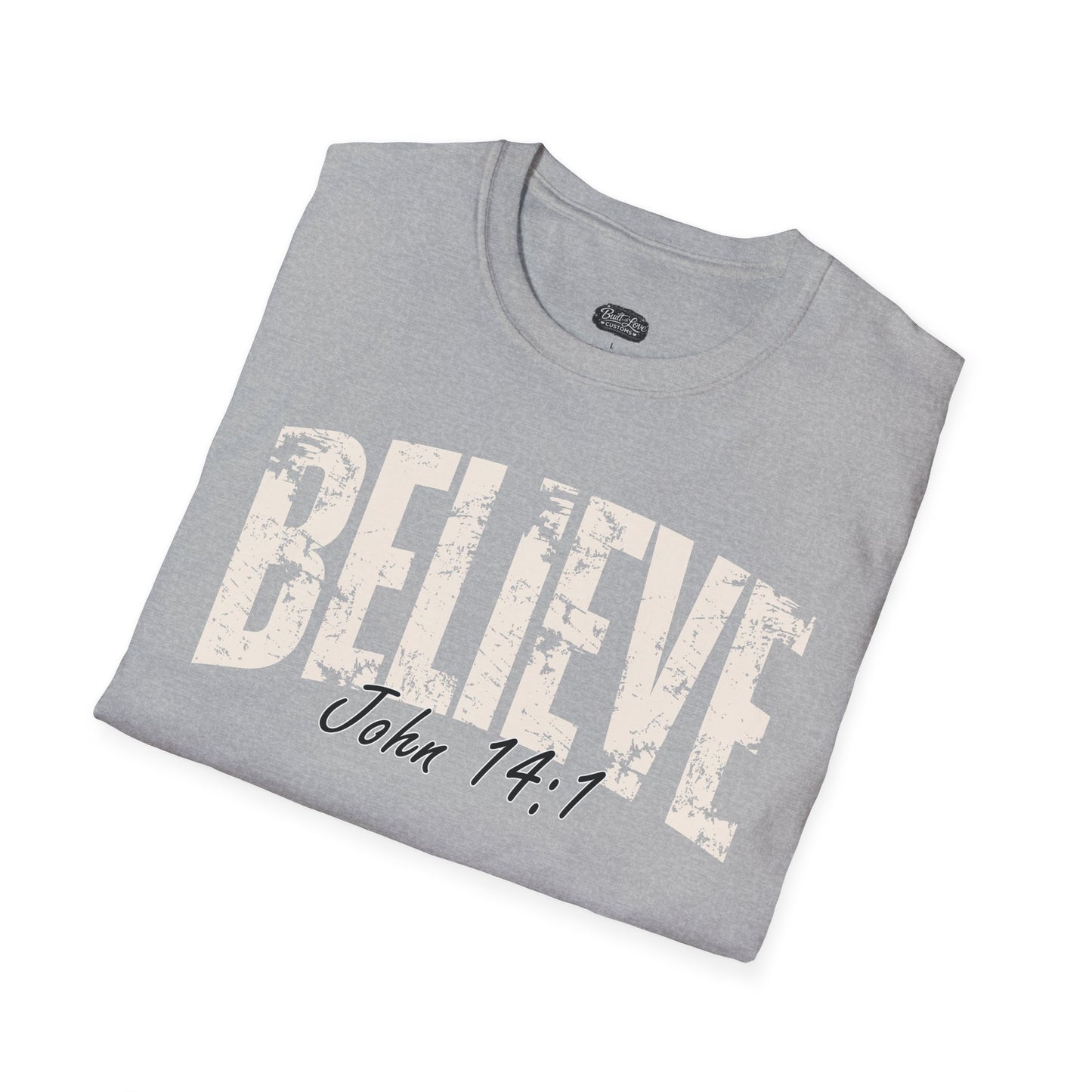 Believe John 14:1 T-Shirt | Christian Scripture Tee
