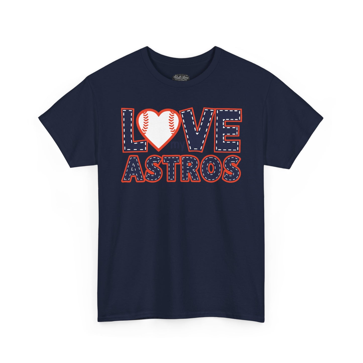 Love My Astros T-Shirt | Baseball Heart Logo, Houston Astros Fan Tee