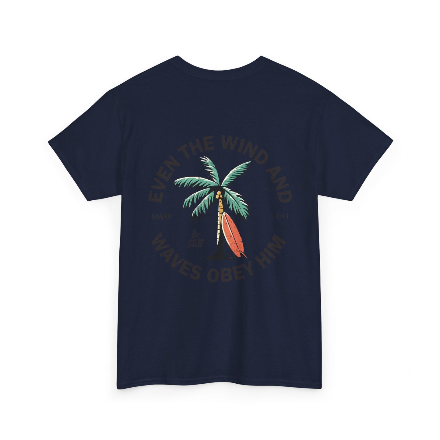 T-Shirt — "Even the Wind and Waves Obey Him" Palm Tree Surf Christian Tee