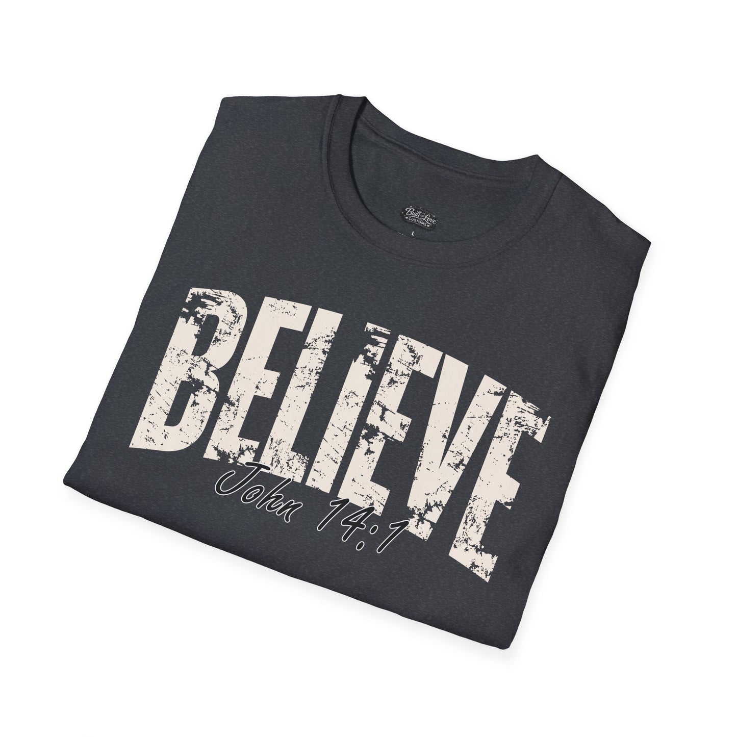 Believe John 14:1 T-Shirt | Christian Scripture Tee