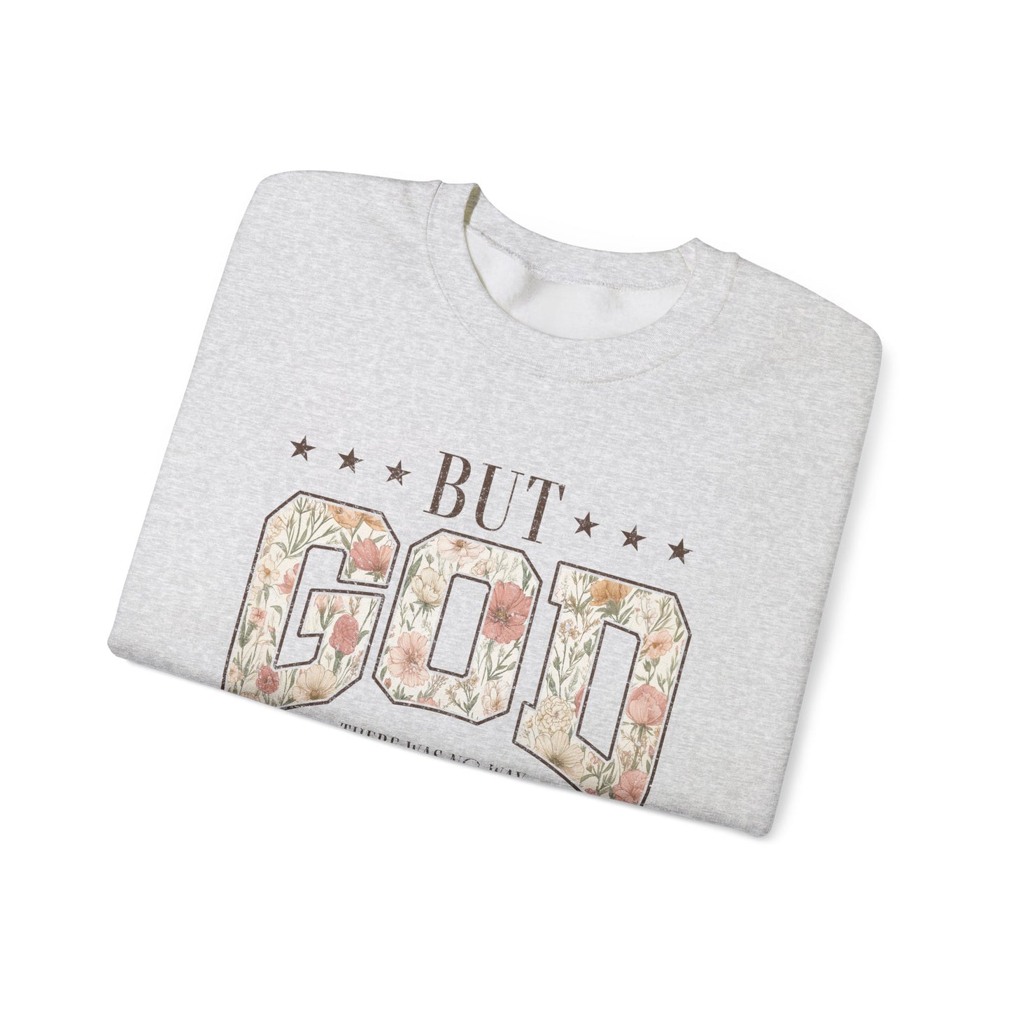 But God Floral Sweatshirt – Inspirational Christian Crewneck