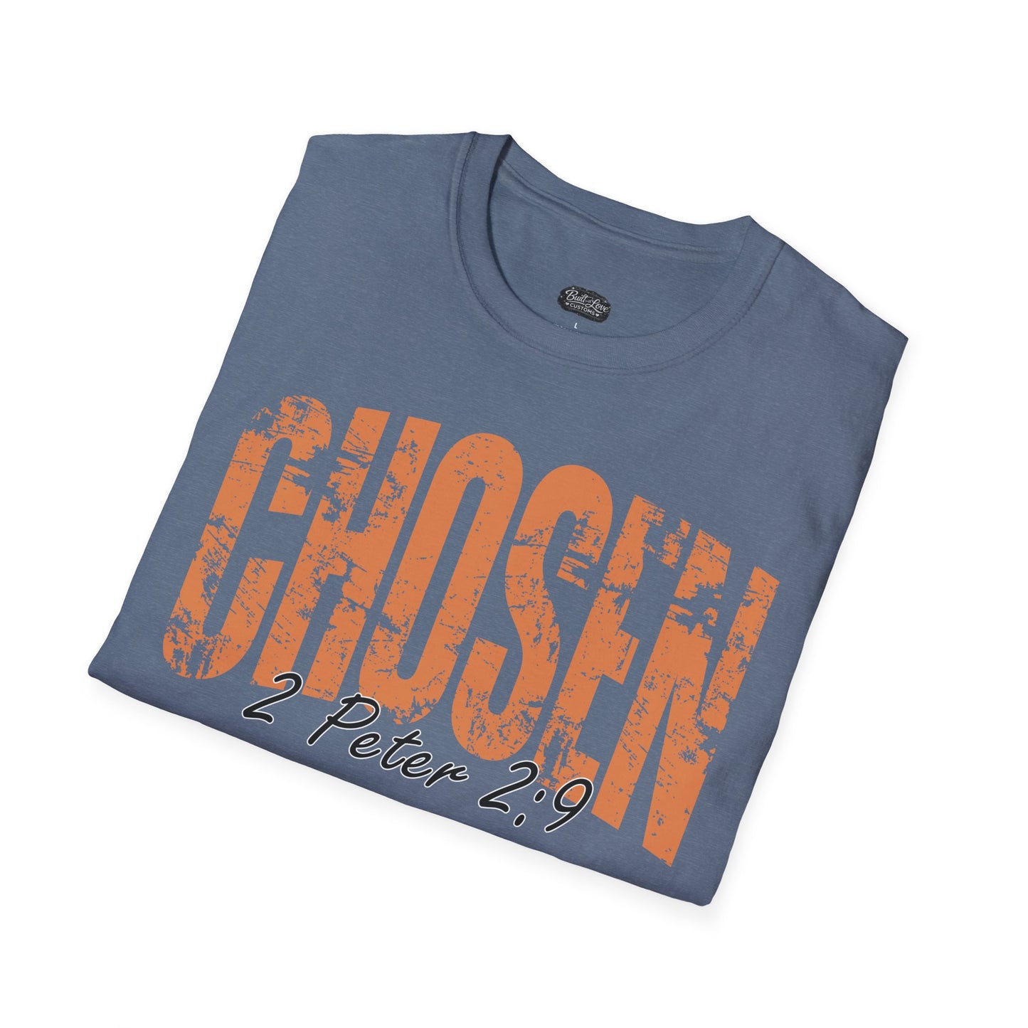 Chosen 1 Peter 2:9 T-Shirt | Christian Faith Scripture Tee