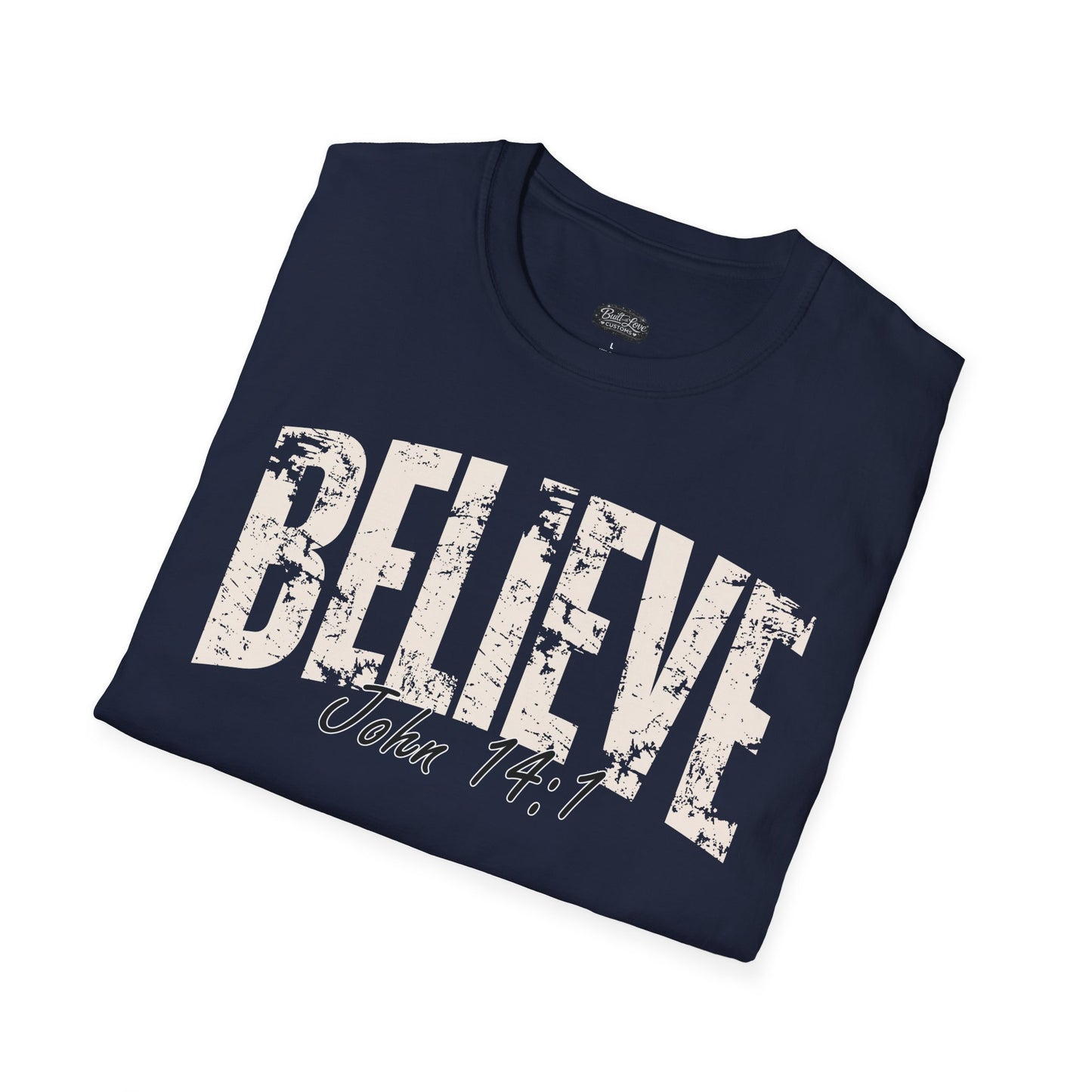 Believe John 14:1 T-Shirt | Christian Scripture Tee