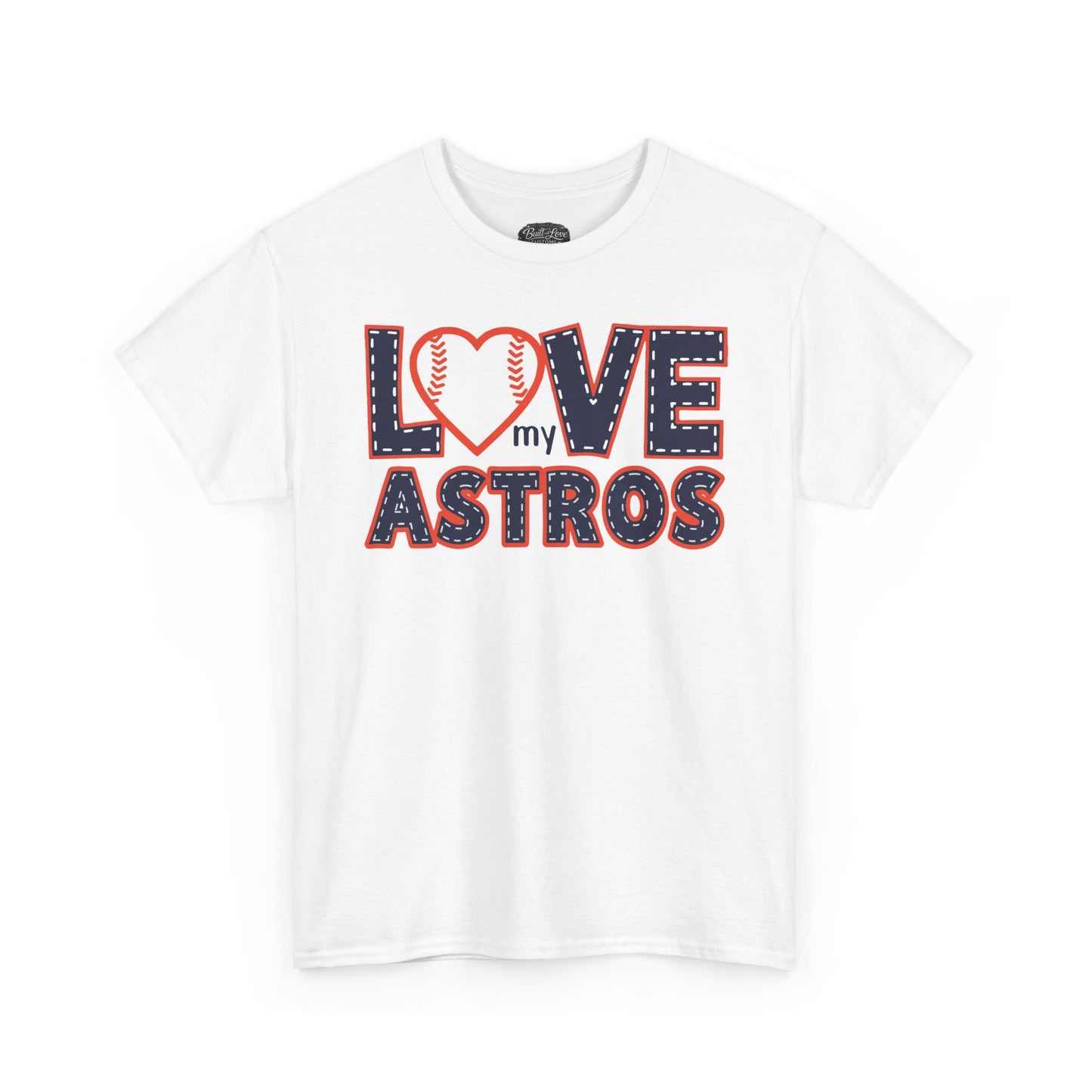 Love My Astros T-Shirt | Baseball Heart Logo, Houston Astros Fan Tee
