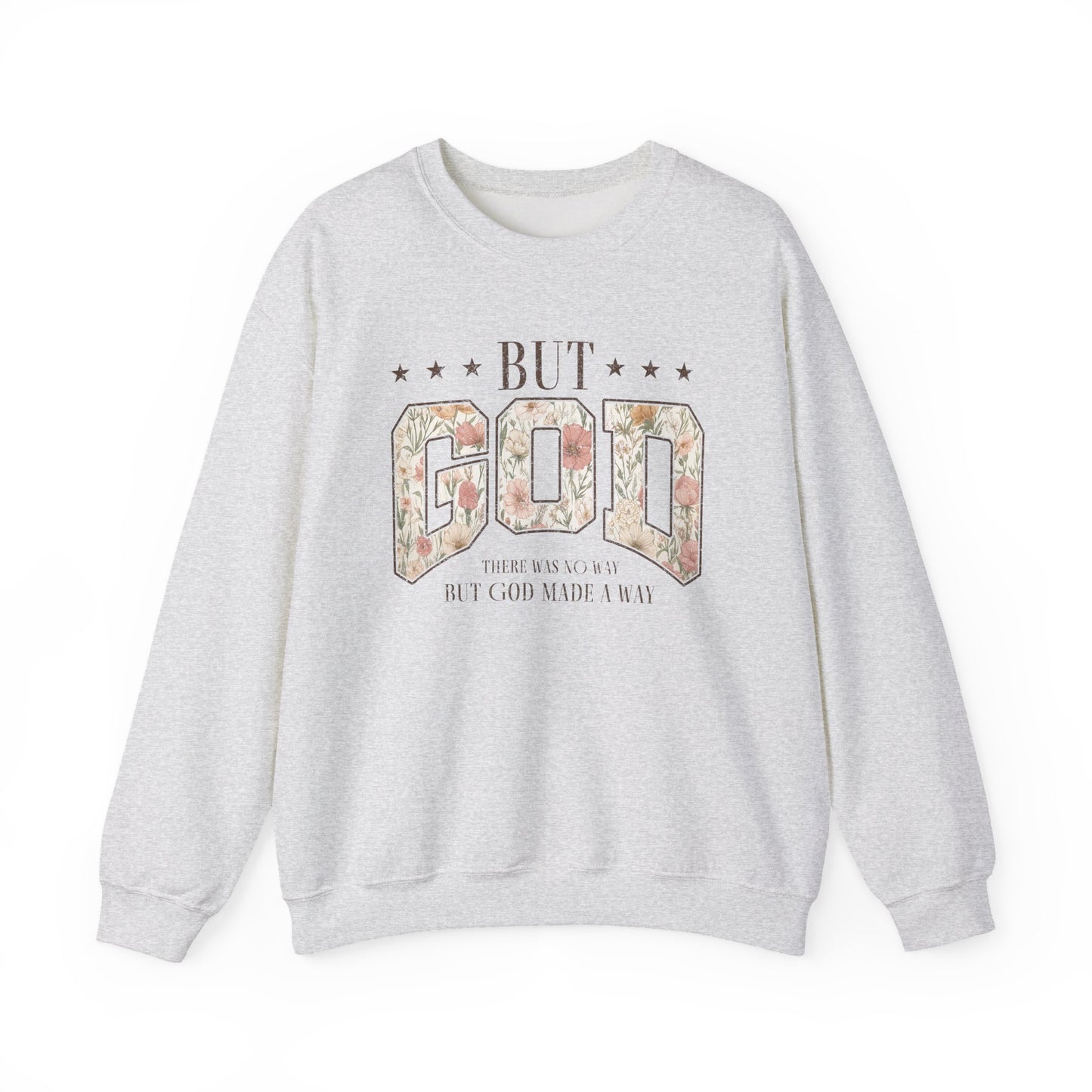 But God Floral Sweatshirt – Inspirational Christian Crewneck