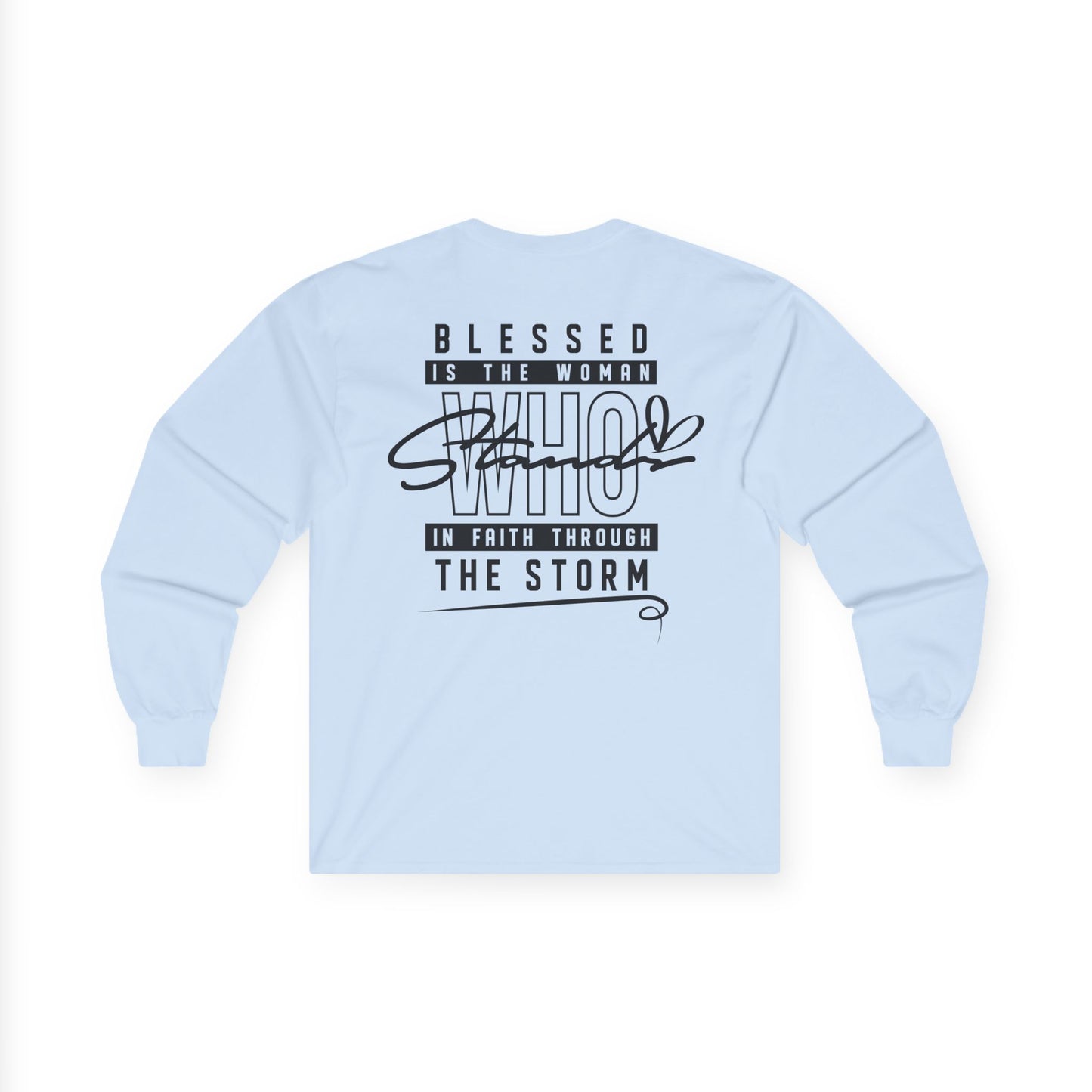 Christian Cross Long Sleeve Tee — "Blessed Is The Woman Who Stays In Faith Through The Storm"